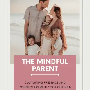 The mindful parent handbook